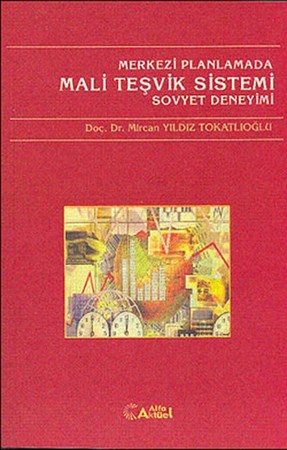 Merkezi Planlamada Mali Teşvik Sistemi Sovyet Deneyimi