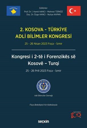 2. Kosova – Türkiye Adli Bilimler Kongresi / 25 – 26 Nisan 2023 Foça – İzmir