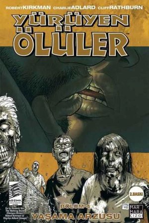 Yürüyen Ölüler Cilt 04 - Yaşama Arzusu