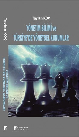 Yönetim Bilimi Ve Türkiye'de Yönetsel Kurumlar