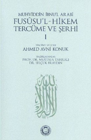 Fususu'l Hikem Tercüme Ve Şerhi I