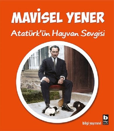 Atatürk’ün Hayvan Sevgisi