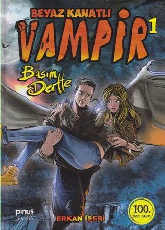 Beyaz Kanatlı Vampir 1 - Başım Dertte (Ciltli)