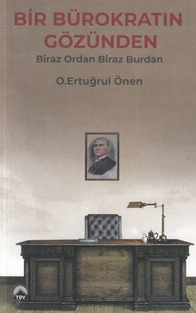 Bir Bürokratın Gözünden - Biraz Ordan Biraz Burdan