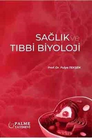 Sağlık ve Tıbbi Biyoloji