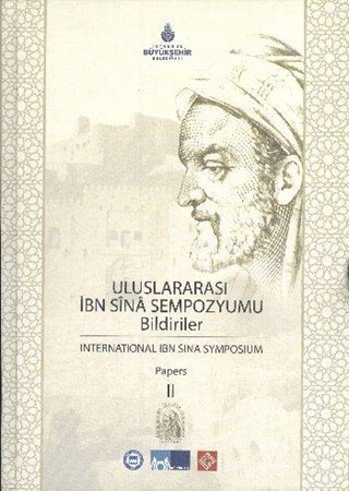 Uluslararası İbn Sina Sempozyumu Bildiriler International Ibn Sina Symposium Papers 2 Cilt Takım