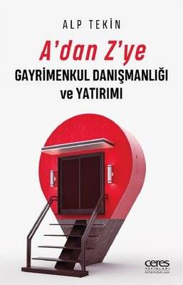 A'dan Z'ye Gayrimenkul Danışmanlığı ve Yatırımı