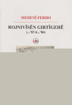 Rojnivisen Gırtigehe (...'83 u ...'86)