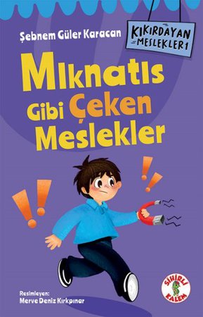 Kıkırdayan Meslekler 1 –  Mıknatıs Gibi Çeken Meslekler