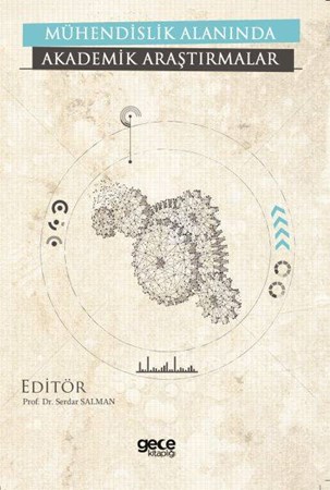 Mühendislik Alanında Akademik Araştırmalar