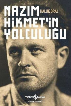 Nâzım Hikmet’in Yolculuğu