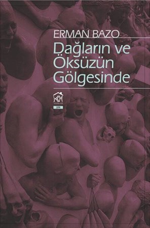 Dağların Ve Öksüzün Gölgesinde