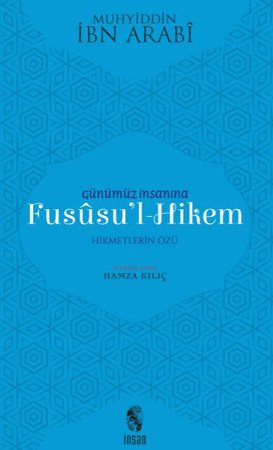 Günümüz İnsanına Fususu'l-Hikem