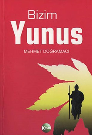 Bizim Yunus Yunus Emre Hayatı Ve Divanı