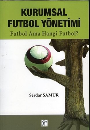 Kurumsal Futbol Yönetimi Futbol Ama Hangi Futbol