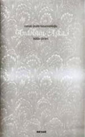 Andolsun Aşka  Bütün Şiirleri (Ciltli)