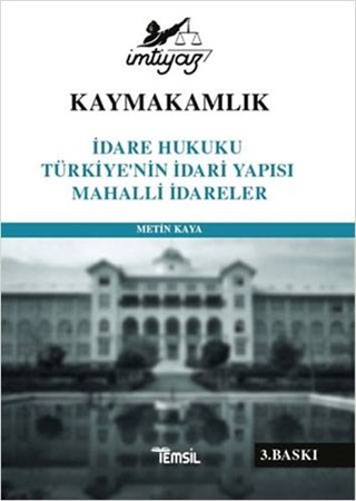 İmtiyaz - Kaymakamlık İdare Hukuku - Türkiye'nin İdare Yapısı - Mahalli İdareler