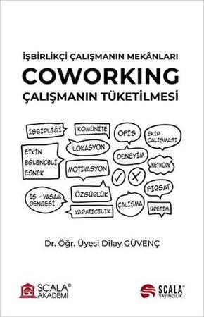 İşbirlikçi Çalışmanın Mekanları - Coworking