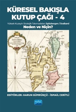 Küresel Bakışla Kutup Çağı-4 (Küresel Bakışla Kutup Çağı Ve Spitzbergen)