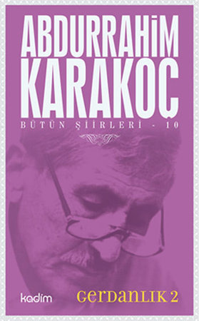 Bütün Şiirleri 10 - Gerdanlık 2