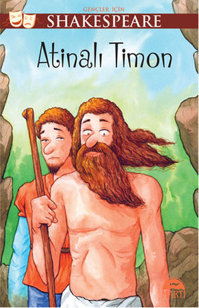 Atinalı Timon / Gençler İçin Shakespeare