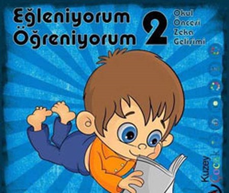 Eğleniyorum Öğreniyorum 2 Okul Öncesi Zeka Gelişimi