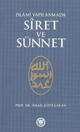 İslami Yapılanmada Siret Ve Sünnet