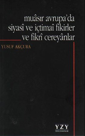 Muasır Avrupa'da Siyasi Ve İçtimai Fikirler Ve Fikri Cereyanlar