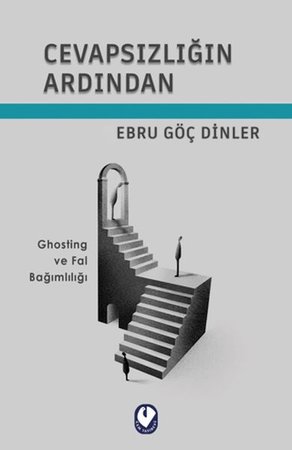 Cevapsızlığın Ardından