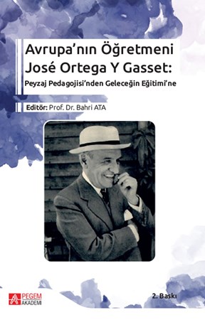 Avrupa’Nın Öğretmeni José Ortega Y Gasset: