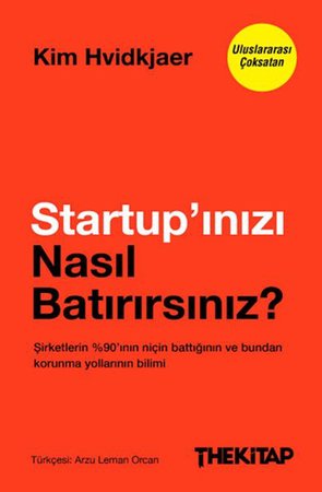 Startup’ınızı Nasıl Batırırsınız?