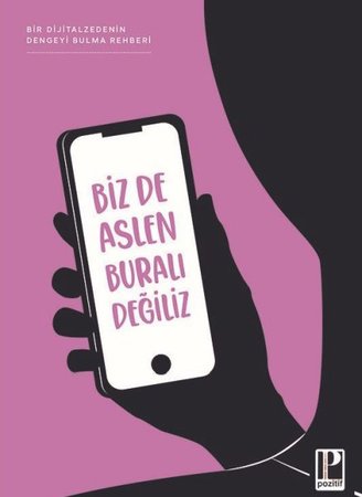 Bizde Aslen Buralı Değiliz
