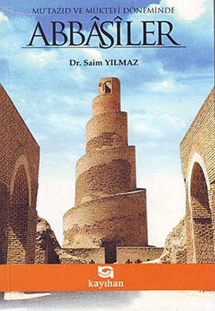 Mutazıd Ve Müktefi Döneminde Abbasiler