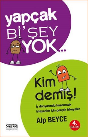 Yapçak Bişey Yok Kim Demiş