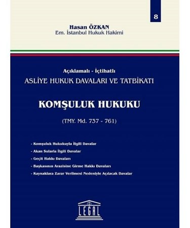 Asliye Hukuk Davaları Ve Tatbikatı Komşuluk Hukuku Cilt 8