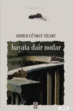 Hayata Dair Notlar