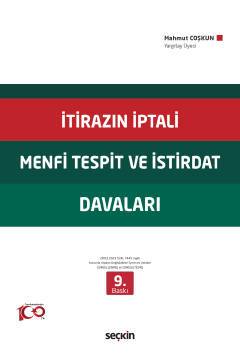 İtirazın İptali– Menfi Tespit– İstirdat Davaları