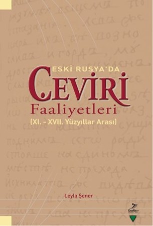 Eski Rusya'da Çeviri Faaliyetleri Xi. Xvii. Yüzyıllar Arası