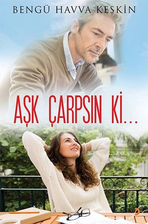 Aşk Çarpsın Ki