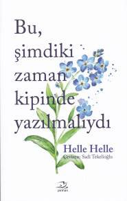 Bu Şimdiki Zaman Kipinde Yazılmalıydı