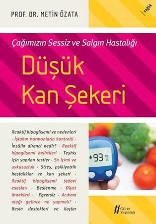 Çağımızın Sessiz Ve Salgın Hastalığı Düşük Kan Şekeri