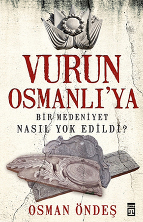 Vurun Osmanlı'ya
