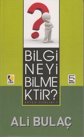 Bilgi Neyi Bilmektir?