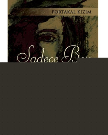 Portakal Kızım - Sadece Ben