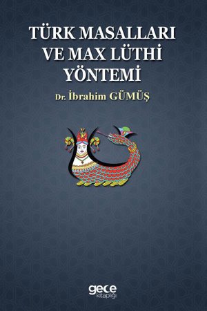 Türk Masalları ve Max Lüthi Yöntemi