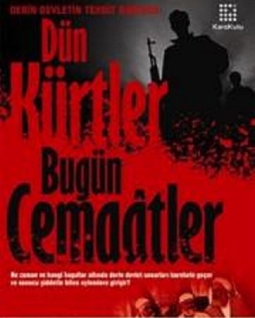 Dün Kürtler Bugün Cemaatler