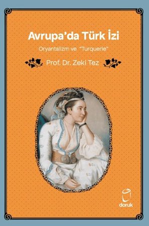 Avrupa'da Türk İzi Oryantalizm ve Turquerie