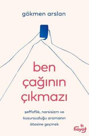Ben Çağının Çıkmazı
