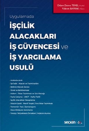 Uygulamada İşçilik Alacakları  İş Güvencesi ve İş Yargılama Usulü