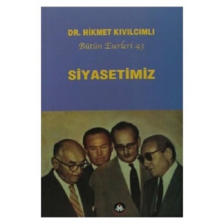 Siyasetimiz - Bütün Eserleri :43
